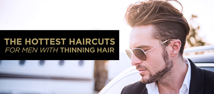 the hottest haircuts for men with thinning hair